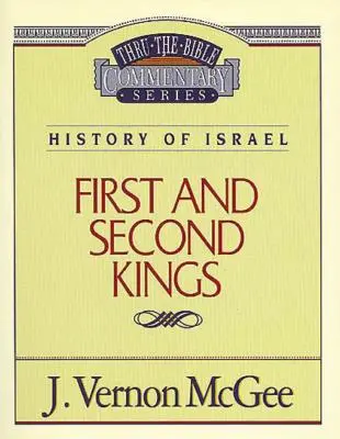 Thru the Bible 13. kötet: Izrael története (1. és 2. Királyok), 13 - Thru the Bible Vol. 13: History of Israel (1 and 2 Kings), 13