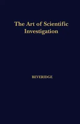 A tudományos vizsgálat művészete - The Art of Scientific Investigation