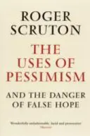 A pesszimizmus felhasználása - Uses of Pessimism