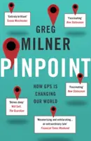 Pinpoint - Hogyan változtatja meg a GPS a világunkat? - Pinpoint - How GPS is Changing Our World