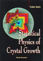 A kristálynövekedés statisztikai fizikája - Statistical Physics of Crystal Growth