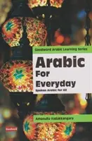 Arabul minden napra - Beszélt arab nyelv mindenki számára - Arabic For Every Day - Spoken Arabic for All