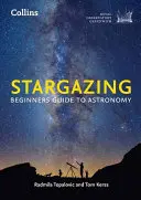 Csillagászat: Kezdők útmutatója a csillagászathoz - Stargazing: Beginners Guide to Astronomy