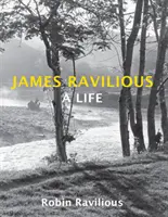 James Ravilious - Egy élet - James Ravilious - A Life