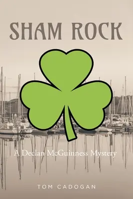 Sham Rock: A Declan McGuinness Mystery