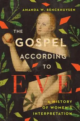 Az evangélium Éva szerint: A női értelmezés története - The Gospel According to Eve: A History of Women's Interpretation