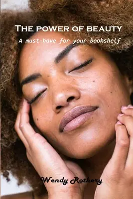 A szépség ereje: Egy kötelező darab a könyvespolcodra - The power of beauty: A must-have for your bookshelf
