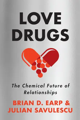 Szerelmi drogok: A kapcsolatok kémiai jövője - Love Drugs: The Chemical Future of Relationships