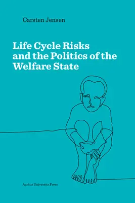 Életcikluskockázatok és a jóléti állam politikája - Lifecycle Risks and the Politics of the Welfare State