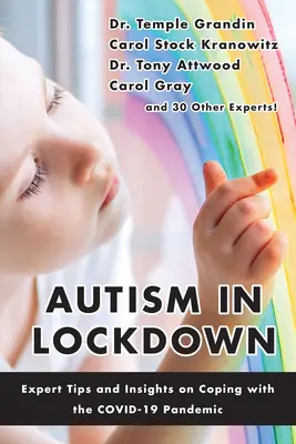 Autizmus a zárlatban: Szakértői tippek és meglátások a Covid-19-járvány kezeléséhez - Autism in Lockdown: Expert Tips and Insights on Coping with the Covid-19 Pandemic