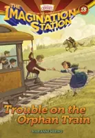 Baj az árvavonaton - Trouble on the Orphan Train