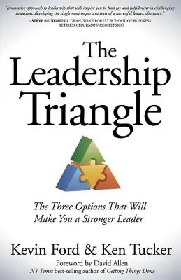 A vezetői háromszög: A három lehetőség, amely erősebb vezetővé teszi Önt - The Leadership Triangle: The Three Options That Will Make You a Stronger Leader