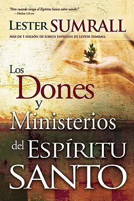 Los Dones Y Ministerios del Espritu Santo = Dary a služby Ducha svatého - Los Dones Y Ministerios del Espritu Santo = The Gifts and Ministries of the Holy Spirit