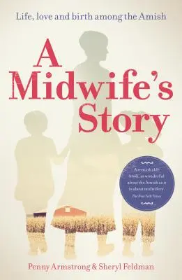 Egy szülésznő története: Élet, szerelem és születés az amishok között - A Midwife's Story: Life, Love and Birth Among the Amish