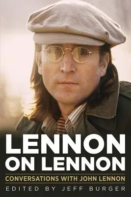 Lennon a Lennonról, 11.: Beszélgetések John Lennonnal - Lennon on Lennon, 11: Conversations with John Lennon