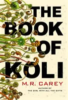 Koli könyve - A Rampart-trilógia, 1. könyv (Philip K. Dick-díjra jelölték) - Book of Koli - The Rampart Trilogy, Book 1 (shortlisted for the Philip K. Dick Award)