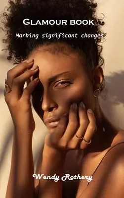 Glamour-könyv: Jelentős változások - Glamour book: Marking significant changes