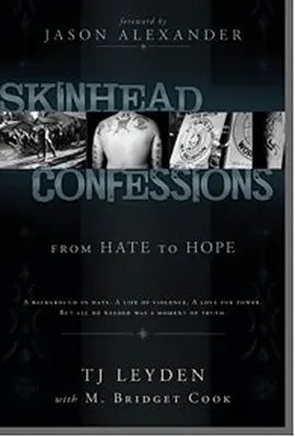 Skinhead vallomások: A gyűlölettől a reményig - Skinhead Confessions: From Hate to Hope