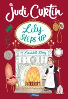 Lily felemelkedik - Egy Lissadell-történet - Lily Steps Up - A Lissadell Story