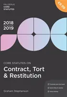 A szerződéses jog, a kártérítési jog és a kártérítés alapszabályai 2018-19 - Core Statutes on Contract, Tort & Restitution 2018-19