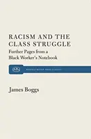 A rasszizmus és az osztályharc: További oldalak egy fekete munkás jegyzetfüzetéből - Racism and the Class Struggle: Further Pages from a Black Worker's Notebook