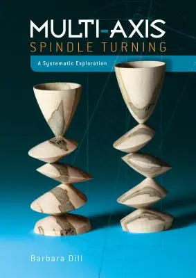 Többtengelyes orsós esztergálás: A Systematic Exploration - Multi-Axis Spindle Turning: A Systematic Exploration