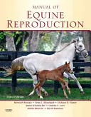 A lovak szaporodásának kézikönyve - Manual of Equine Reproduction