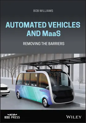 Automatizált járművek és a Maas: Az akadályok elhárítása - Automated Vehicles and Maas: Removing the Barriers