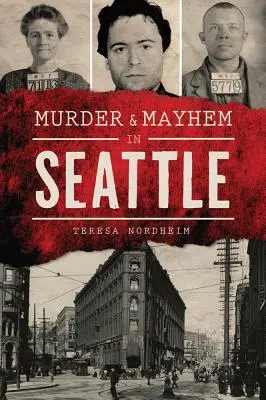 Gyilkosság és vérfürdő Seattle-ben - Murder & Mayhem in Seattle