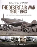 A sivatagi légi háború 1940-1943 - The Desert Air War 1940-1943