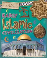 Fedezd fel!: Korai iszlám civilizáció - Explore!: Early Islamic Civilisation