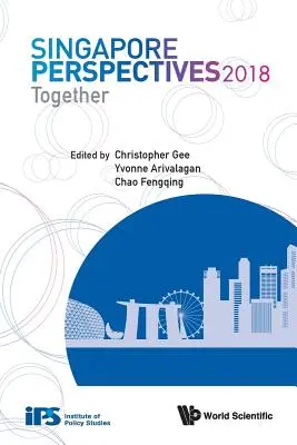 Singapore Perspectives 2018: Együtt - Singapore Perspectives 2018: Together