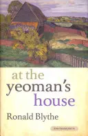 A Yeoman's House-ban - At the Yeoman's House