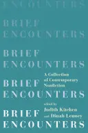 Rövid találkozások: A Collection of Contemporary Nonfiction - Brief Encounters: A Collection of Contemporary Nonfiction