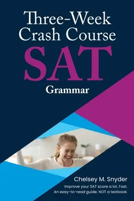 Háromhetes SAT gyorstalpaló tanfolyam - Nyelvtan - Three Week SAT Crash Course - Grammar