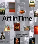 Művészet az időben: Stílusok és mozgalmak világtörténete - Art in Time: A World History of Styles and Movements