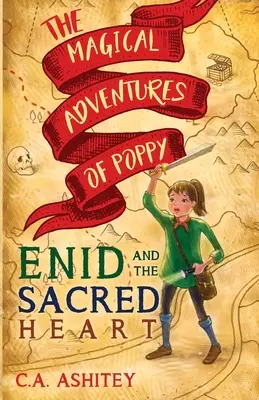 Mákvirág varázslatos kalandjai: Enid és a Szent Szív - The Magical Adventures of Poppy: Enid and The Sacred Heart