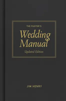 Lelkészi esküvői kézikönyv, frissített kiadás - Pastor's Wedding Manual, Updated Edition