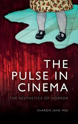 A pulzus a moziban: A horror esztétikája - The Pulse in Cinema: The Aesthetics of Horror