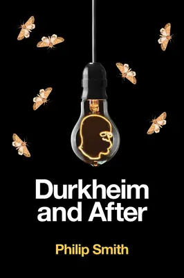 Durkheim és utána: A durkheimi hagyomány, 1893-2020 - Durkheim and After: The Durkheimian Tradition, 1893-2020