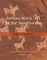 A délnyugati indián sziklarajzok - Indian Rock Art of the Southwest