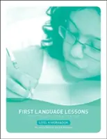 First Language Lessons Level 4: Student Workbook (Első nyelvleckék 4. szint: Tanulói munkafüzet) - First Language Lessons Level 4: Student Workbook