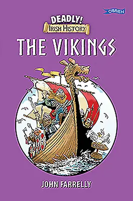 Halálos ír történelem - A vikingek - Deadly Irish History - The Vikings