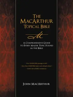 A MacArthur tematikus Biblia - The MacArthur Topical Bible