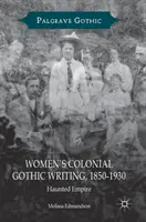 Női gyarmati gótikus írások, 1850-1930: Haunted Empire - Women's Colonial Gothic Writing, 1850-1930: Haunted Empire