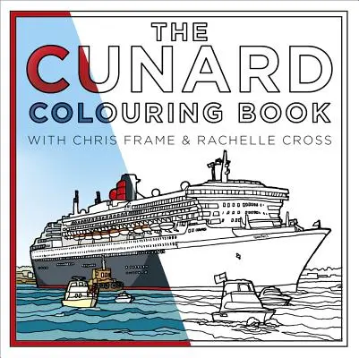 A Cunard kifestőkönyv - The Cunard Colouring Book