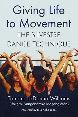 Életet adni a mozgásnak: A Silvestre tánctechnika - Giving Life to Movement: The Silvestre Dance Technique