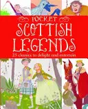Zsebkönyv skót legendákról: 25 klasszikus történet a szórakoztatáshoz és a szórakoztatáshoz - Pocket Scottish Legends: 25 Classics to Delight and Entertain