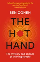 Hot Hand - A győzelmi sorozatok rejtélye és tudománya - Hot Hand - The Mystery and Science of Winning Streaks