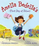 Amelia Bedelia első iskolai napja - Amelia Bedelia's First Day of School